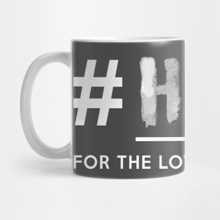 HODL - For The Love of Bitcoin! Mug